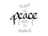 <span>peace:>Sleep in PEACE, God is awake.