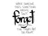 Forget