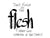 Flesh