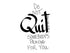 Quit