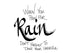 Rain
