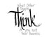 Think